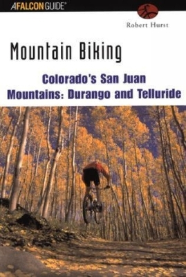 Mountain Biking Colorado's San Juan Mountains: Durango and Telluride