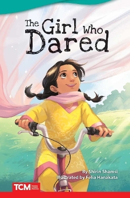 The Girl Who Dared - Shirin Shamsi