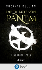 Die Tribute von Panem 3. Flammender Zorn - Suzanne Collins