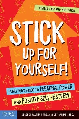 Stick Up for Yourself! - Gershen Kaufman, Lev Raphael