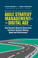 Agile Strategy Management in the Digital Age - David Wiraeus, James Creelman