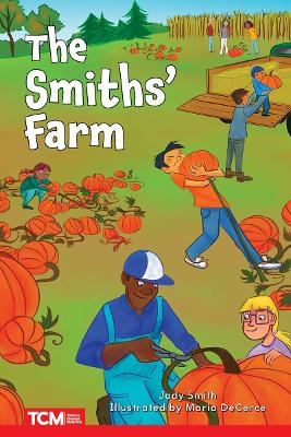 The Smiths' Farm - Jodene Lynn Smith, Jodene Smith