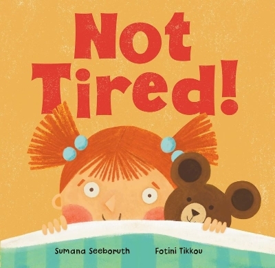 Not Tired! - Sumana Seeboruth