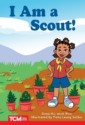 I Am a Scout! - Dona Herweck Rice