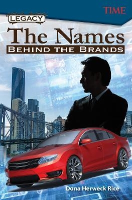 Legacy: The Names Behind the Brands - Dona Herweck Rice