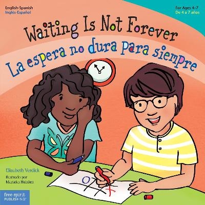 Waiting Is Not Forever / La espera no dura para siempre - Elizabeth Verdick