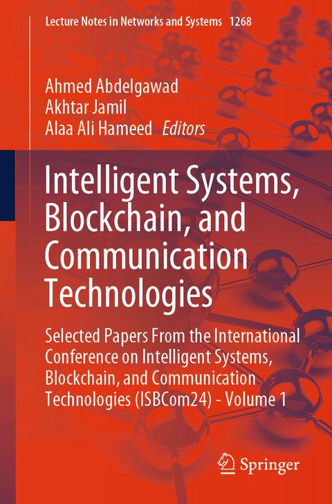 Intelligent Systems, Blockchain, and Communication Technologies - 