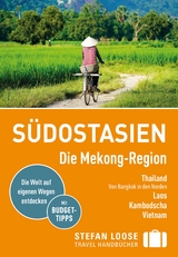 Südostasien - Die Mekong Region - Loose, Renate; Loose, Stefan; Düker, Jan