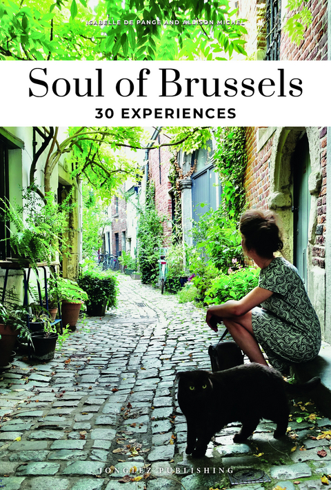 Soul of Brussels Guide - Allison Michel, Isabelle De Pange
