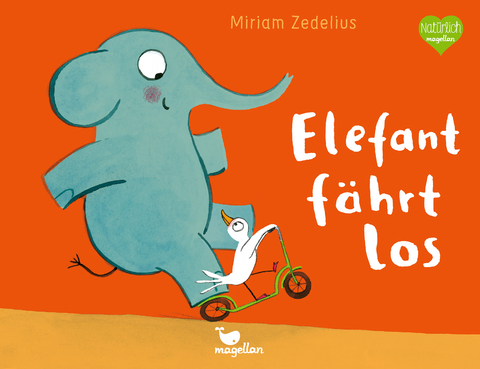Elefant f&auml;hrt los - Miriam Zedelius