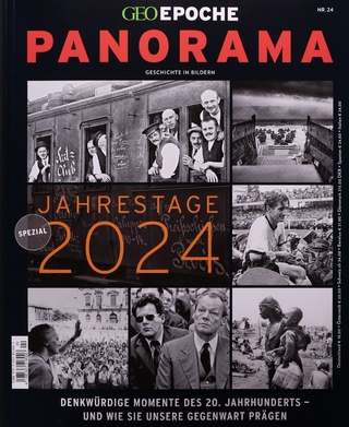 GEO Epoche PANORAMA / GEO Epoche PANORAMA 24/2023 Jahrestage 2024
