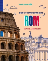 Der Cityguide f&uuml;r Kids: Rom
