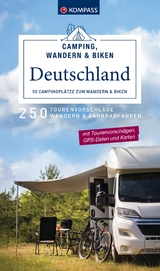 KOMPASS Camping, Wandern & Biken Deutschland &ndash; 50 Campingpl&auml;tze zum Wandern und Biken