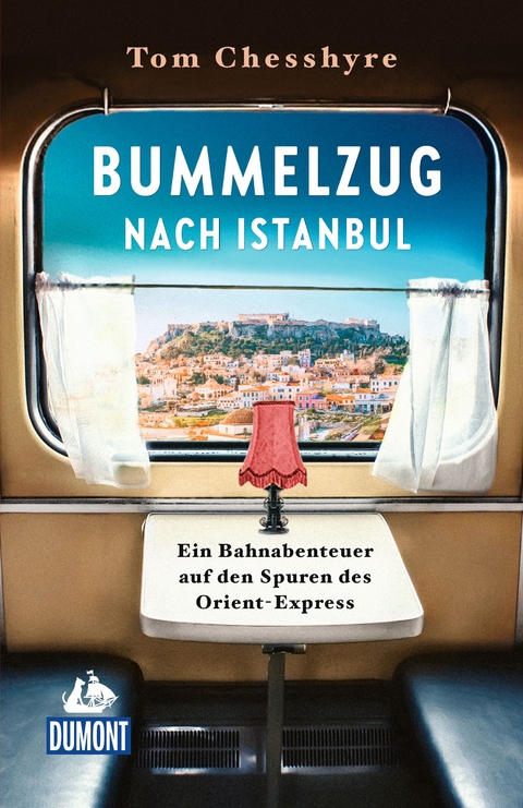 Bummelzug nach Istanbul - Tom Chesshyre
