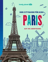 Der Cityguide f&uuml;r Kids: Paris
