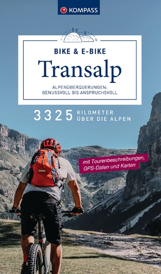 KOMPASS Transalp Bike & E-Bike – Alpenüberquerungen: Genussvoll bis anspruchsvoll