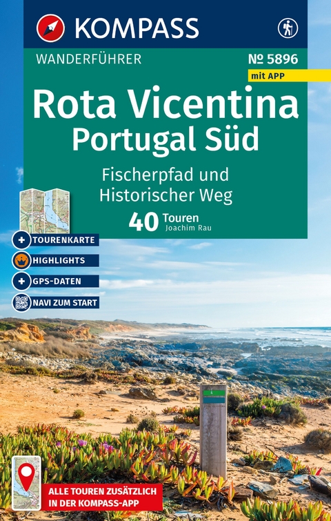 Rota Vicentina, Portugal S&uuml;d: Fischerpfad und Historischer Weg - Joachim Rau