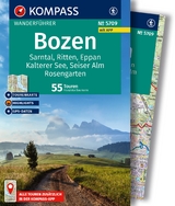 KOMPASS Wanderf&uuml;hrer Bozen, Sarntal, Ritten, Eppan, Kalterer See, Seiser Alm, Rosengarten, 55 Touren mit Extra-Tourenkarte - Franziska Baumann