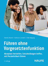 F&uuml;hren ohne Vorgesetztenfunktion - Daniela Kr&auml;mer, Kathrein Lammert, Silke Weigang
