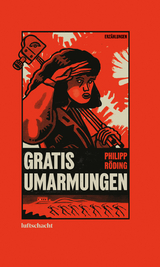 Gratis Umarmungen - Philipp R&ouml;ding