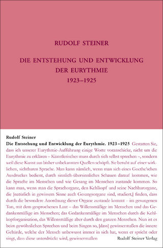 Die Entstehung und Entwicklung der Eurythmie 1923-1925
