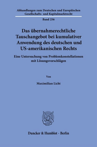 Das übernahmerechtliche Tauschangebot bei kumulativer Anwendung des deutschen und US-amerikanischen Rechts