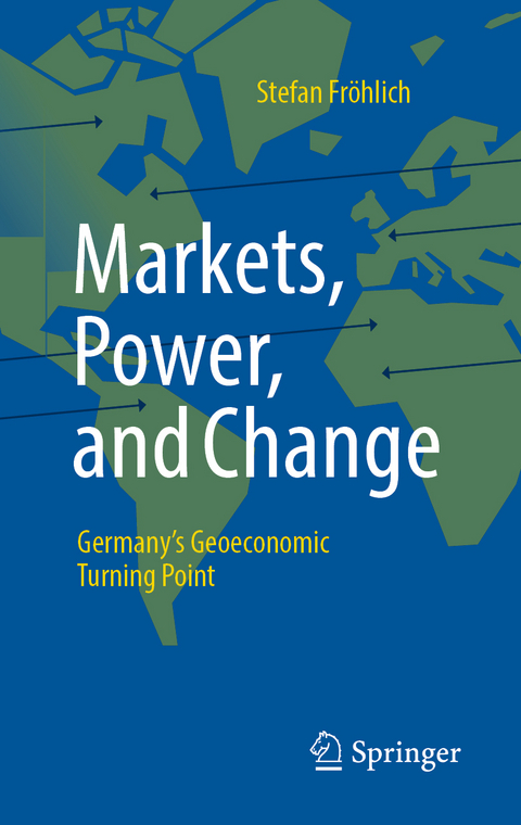 Markets, Power, and Change - Stefan Fröhlich