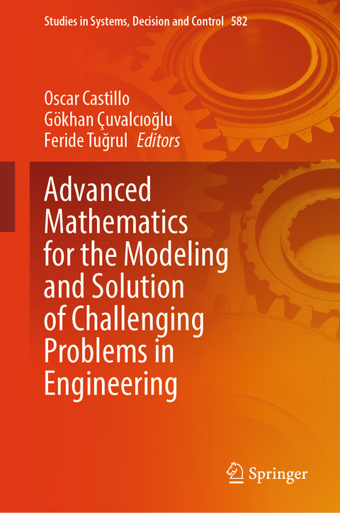 Advanced Mathematics for the Modeling and Solution of Challenging Problems in Engineering - 