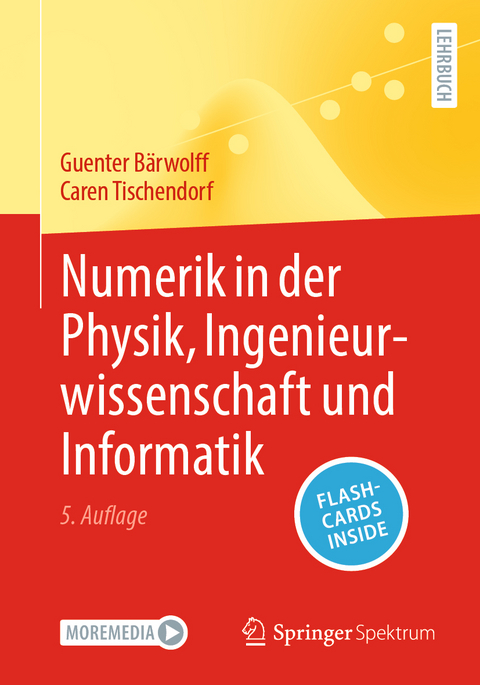 Numerik in der Physik, Ingenieurwissenschaft und Informatik - Günter Bärwolff, Caren Tischendorf