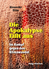 Die Apokalypse f&auml;llt aus - Alexander Ditze