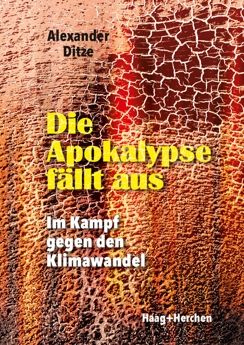 Die Apokalypse f&auml;llt aus - Alexander Ditze