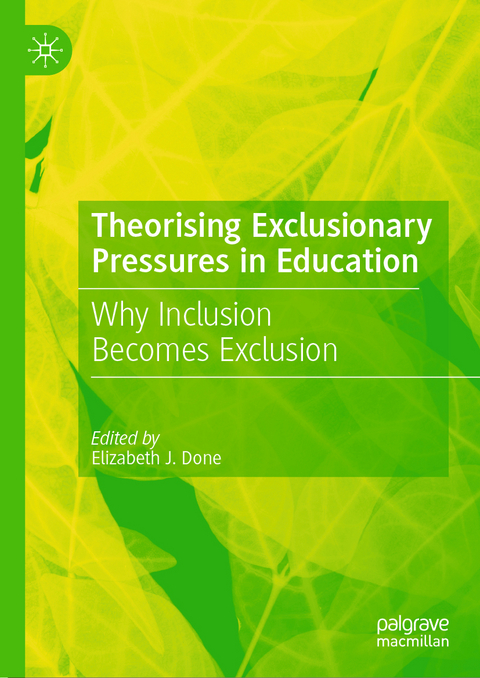 Theorising Exclusionary Pressures in Education - 