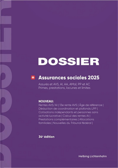 DOSSIER Assurances sociales 2025 - Ulrich Kurmann, Rudolf Keiser (&dagger;)
