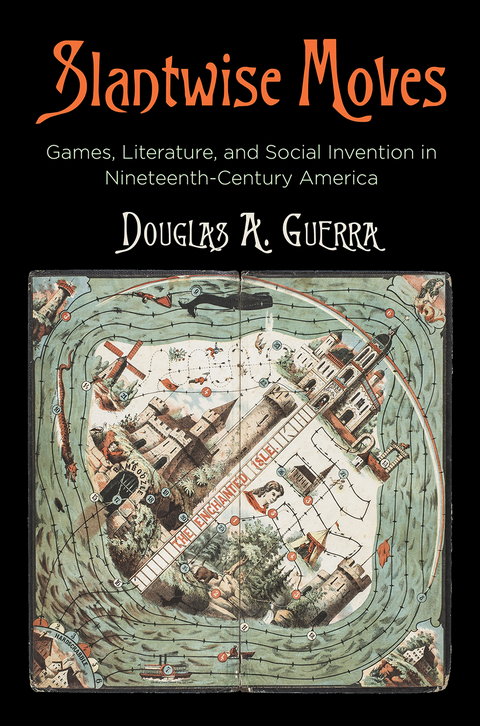 Slantwise Moves - Douglas A. Guerra