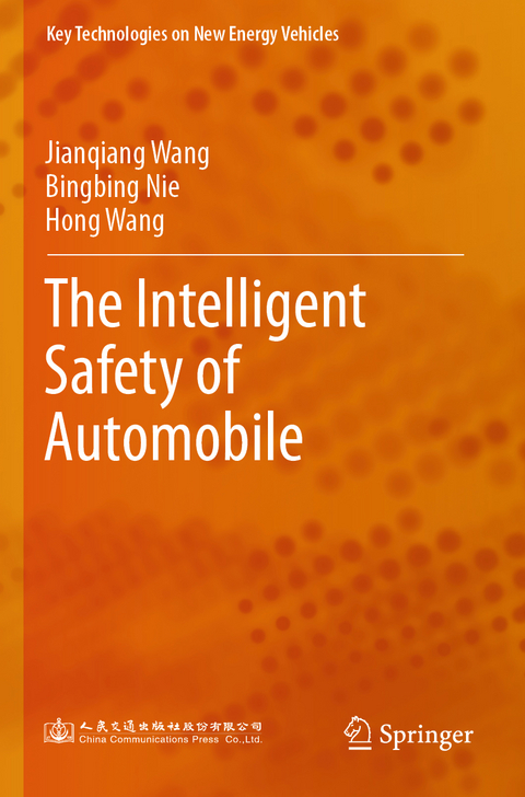 The Intelligent Safety of Automobile - Jianqiang Wang, Bingbing Nie, Hong Wang