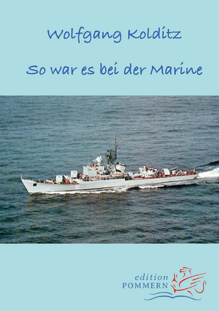 So war es bei der Marine