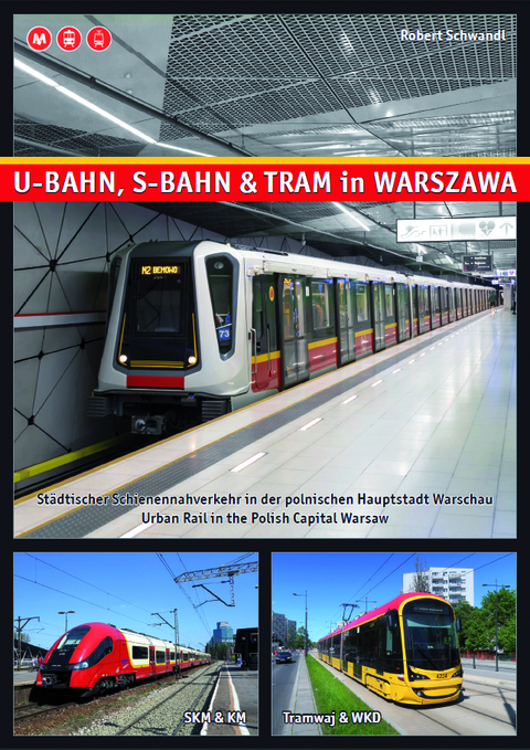 U-Bahn, S-Bahn & Tram in Warszawa - Robert Schwandl