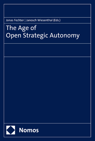 The Age of Open Strategic Autonomy
