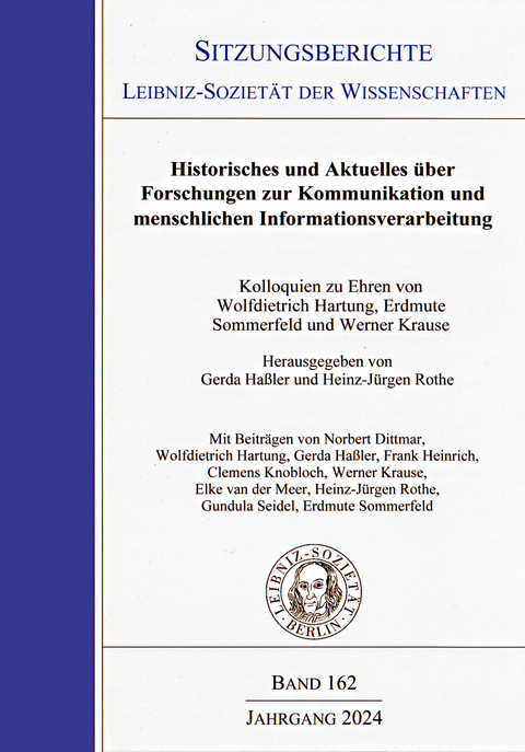 Historisches und Aktuelles &uuml;ber Forschungen zur Kommunikation und menschlichen Informationsverarbeitung - 