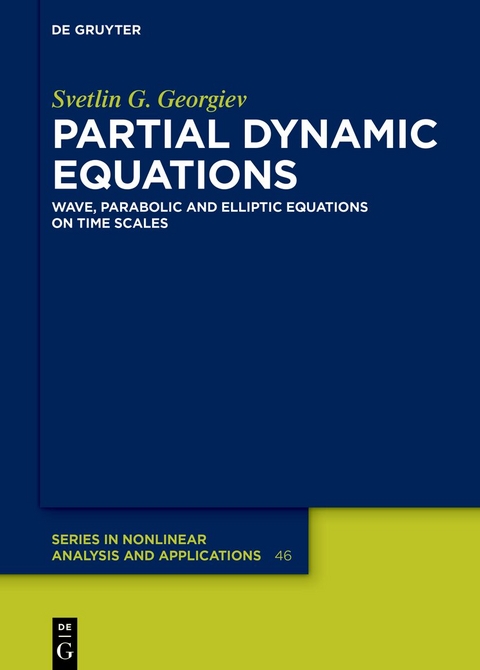 Partial Dynamic Equations - Svetlin G. Georgiev