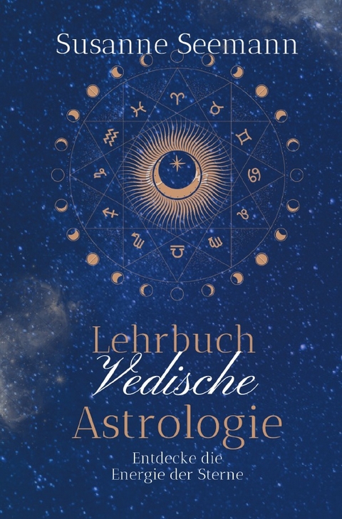 Lehrbuch Vedische Astrologie - Susanne Seemann