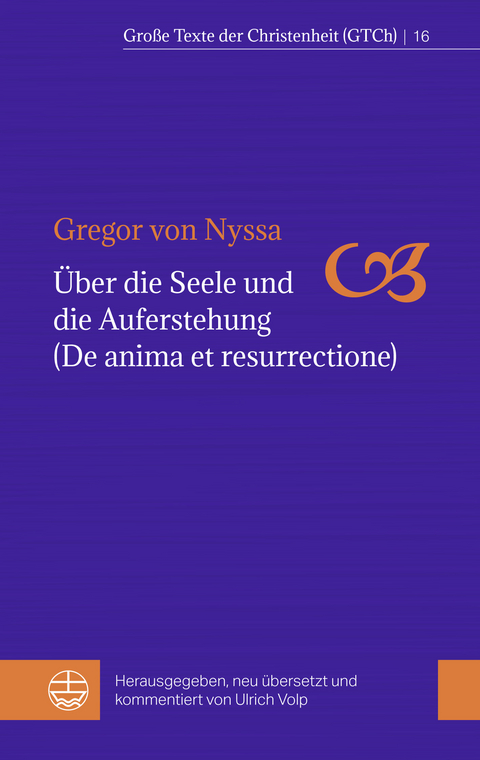 Über die Seele und die Auferstehung (De anima et resurrectione) - Gregor von Nyssa