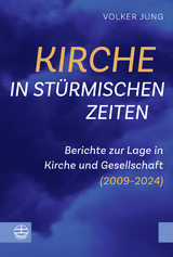 Kirche in st&uuml;rmischen Zeiten - Volker Jung