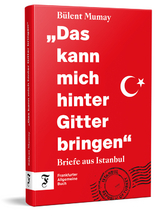"Das kann mich hinter Gitter bringen" - Bülent Mumay