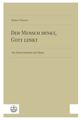 Der Mensch denkt, Gott lenkt - Rainer Metzner