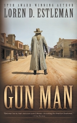 Gun Man - Loren D Estleman