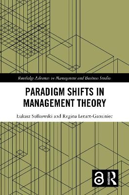 Paradigm Shifts in Management Theory
