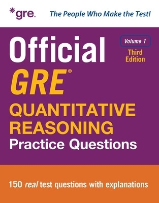 Official GRE Quantitative Reasoning Practice Questions, Third Edition, Volume 1 -  Educational Testing Service