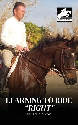Learning to Ride "RIGHT" - Michael D Cintas
