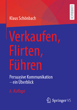 Verkaufen, Flirten, F&uuml;hren - Klaus Sch&ouml;nbach